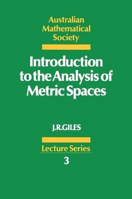 Introduction to the Analysis of Metric Spaces by John R. Giles - 9780521359283