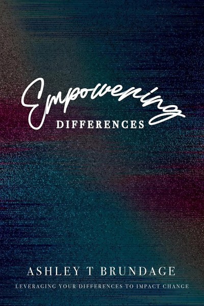 Empowering Differences Leveraging Your Differences To Impact Change Brundage-image