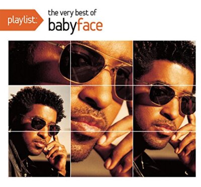 Playlist: The Very Best Of Babyface