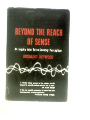 Beyond the Reach of Sense (Rosalind Heywood - 1961) (ID:40241)