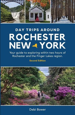 Day Trips Around Rochester, New York Debi Bower Taschenbuch Englisch 2025