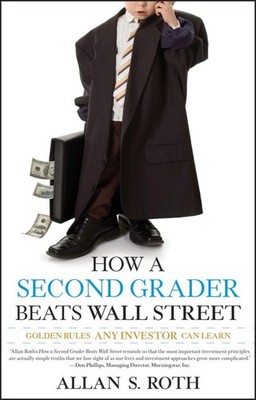 How a Second Grader Beats Wall Street: Golden Rules Any Investor Can Learn