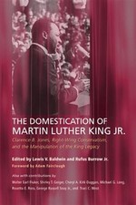Domestication of Martin Luther King Jr. : Clarence B. Jones, Right-Wing Conse...