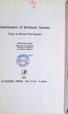 Optimization of Stochastic Systems: Topics in Discrete-Time Systems Aoki, Masana