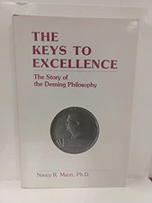 Keys to Excellence: The Story of the..., Mann, Nancy R.