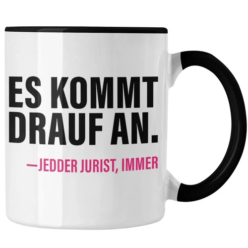Trendation - Jura Geschenk Tasse mit Spruch für Jurist Juristin Geschenkideen Lu