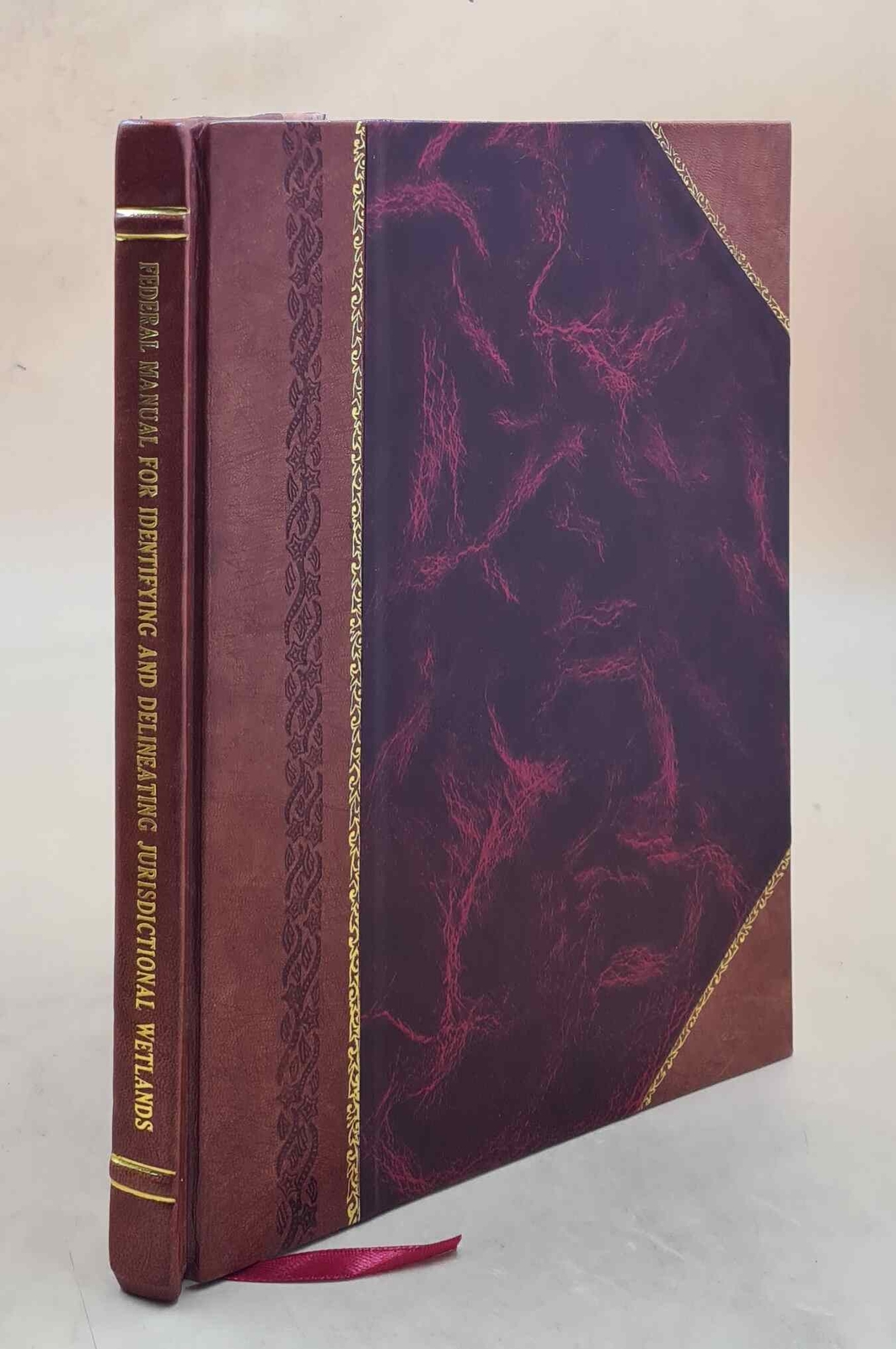 Federal Manual for Identifying Jurisdictional Wetlands Leather Bound Edition