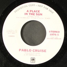 PABLO CRUISE: a place in the sun edited version / mono A M 7" Single 45 RPM