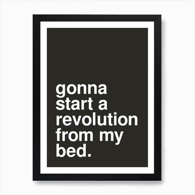 Gonna Start A Revolution From My Be Gerahmtes Wandbild Poster Leinwanddruck Bild