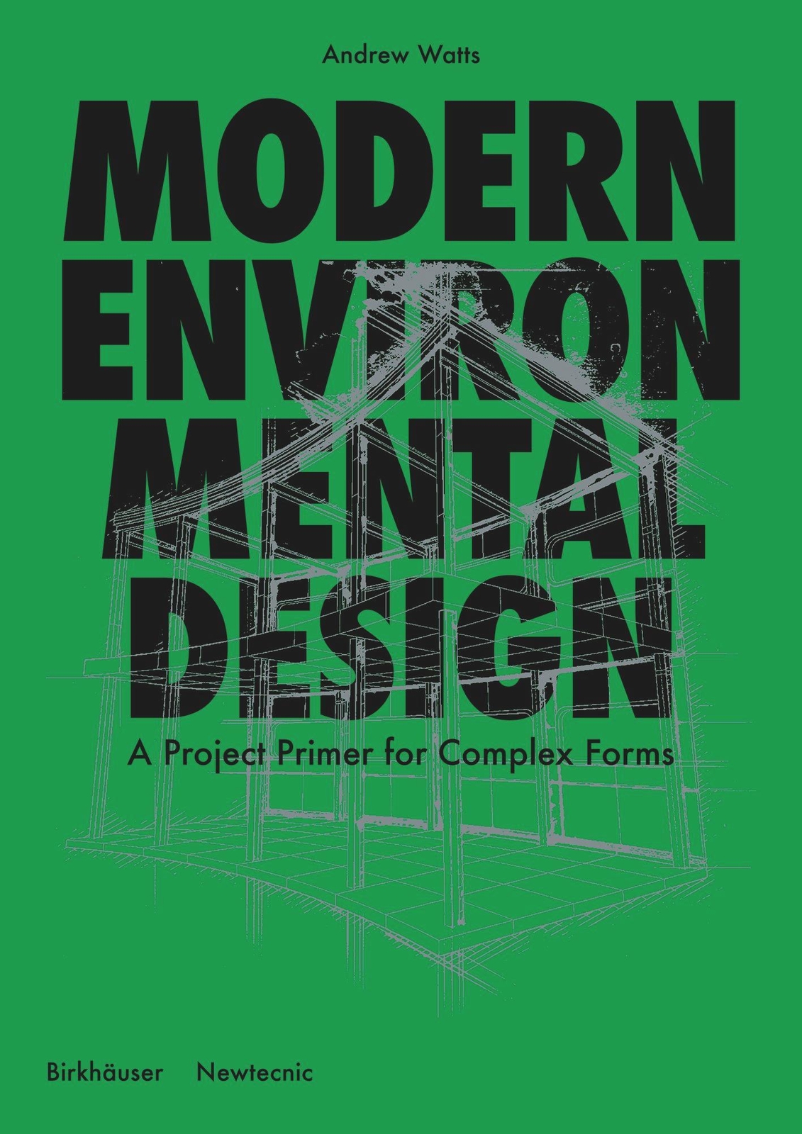 Modern Environmental Design, Andrew Watts