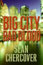 Big City, Bad Blood: A Novel - Hardcover By Chercover, Sean - GOOD