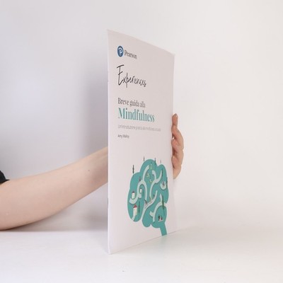Breve guida alla Mindfulness  |  Amy Malloy