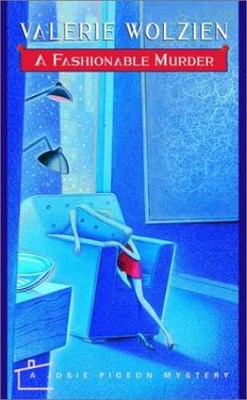 A Fashionable Murder - Paperback, by Wolzien Valerie - Very Good