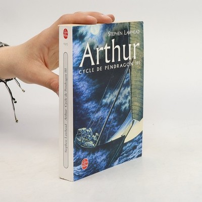 Cycle de Pendragon - 3: Arthur  |  Stephen R. Lawhead