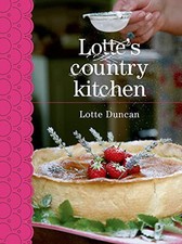 Lotte's Country Kitchen by Duncan, Lotte Hardback Book The Cheap Fast Free Post