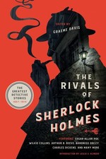 The Rivals of Sherlock Holmes: The Greatest Detective Stories: 1837-1914 by Grae