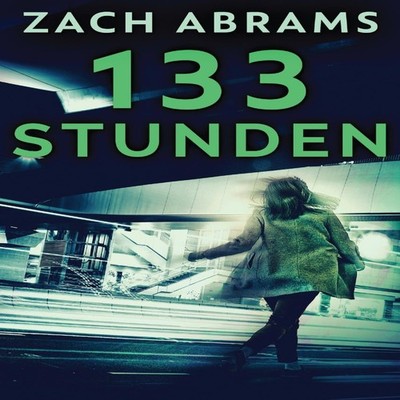 133 Stunden Zach Abrams Hardcover Next Chapter