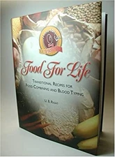 Food for Life : Transitional Recipes for Food Combining and Blood