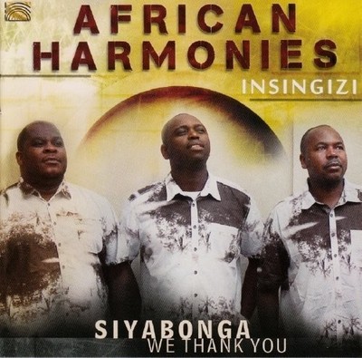 Insingizi - African Harmonies: Siyabonga - We Thank You [New CD]