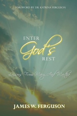 James W Ferguson Enter God's Rest (Taschenbuch) (US IMPORT)