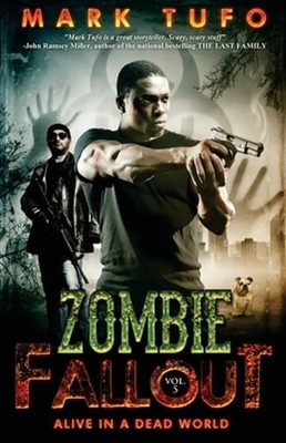 Zombie Fallout 5: Alive In A Dead World by Mark Tufo: Used