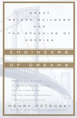 Engineers of Dreams: Great Bridge Bui... by Petroski, Henry Paperback / softback