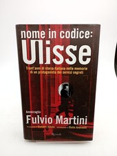 Nome in codice Ulisse - Fulvio Martini