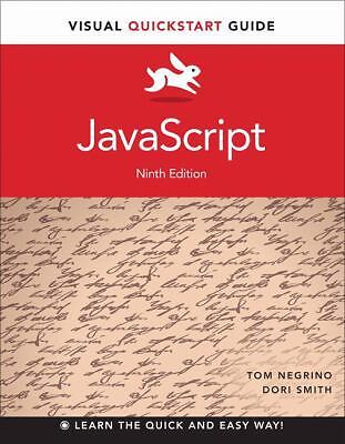 JavaScript: Visual QuickStart Guide by Smith, Dori; Negrino, Tom