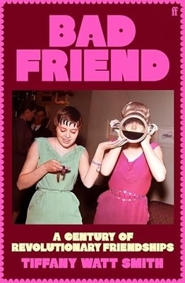 Bad Friend: A Century of Revol - GOOD