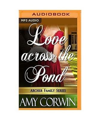 LOVE ACROSS THE POND         M, Amy Corwin