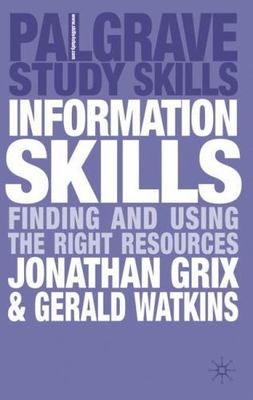 Information Skills: Finding and Using the Right Resources