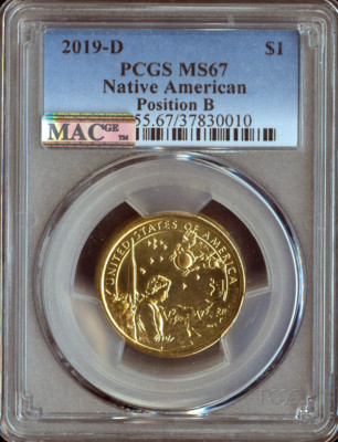 2019-D Native Sacagawea $1 PCGS MS67 Position B MAC Quality