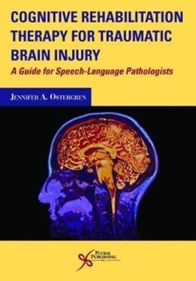 Ostergren - Cognitive Rehabilitation Therapy for Traumatic Brain Injur - E555z