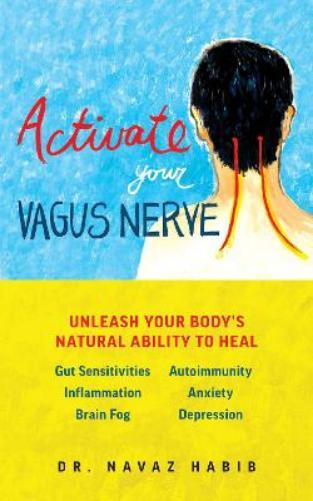 Navaz Habib Activate Your Vagus Nerve (Tascabile)