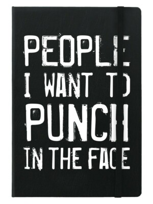 A5 Hardcover Notizbuch PEOPLE I WANT TO PUNCH IN THE FACE - lustiges liniertes Notizbuch
