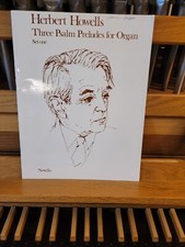 Herbert Howells: 3 Psalm Preludes, set 1; organ Novello
