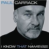 PAUL CARRACK I KNOW THAT NAME - ULTIMATE VERSION CD