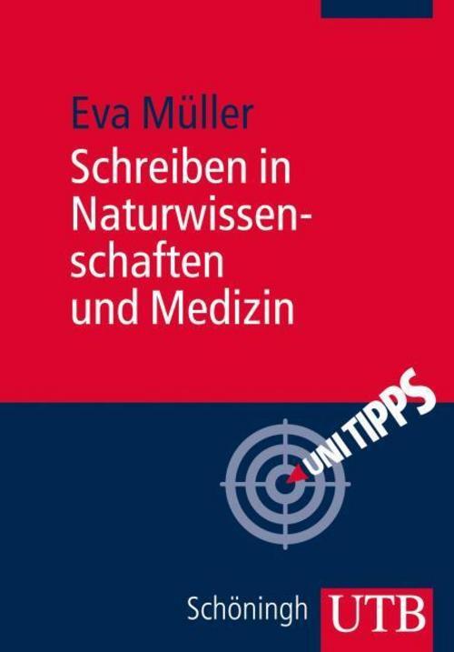 Eva Müller / Schreiben In Naturwissenschaften Und Medizin /