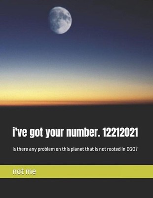i've got your number. 12212021: Is there any problem on this planet ...