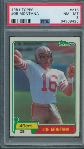 1981 Topps #216 Joe Montana PSA NM-MT 8 *9425
