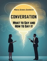 Conversation | What To Say And How To Say It | Mary Greer Conklin | Taschenbuch