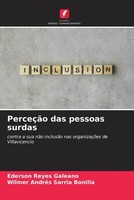 Ederson Reyes Galeano (U. A.) | PerceçãO Das Pessoas Surdas | Taschenbuch (2023)
