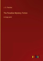 J. S. Fletcher | The Paradise Mystery; Fiction | Buch | Englisch (2023)