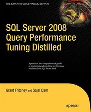 SQL Server 2008 Query Performance Tuning Distilled Expert's Voi