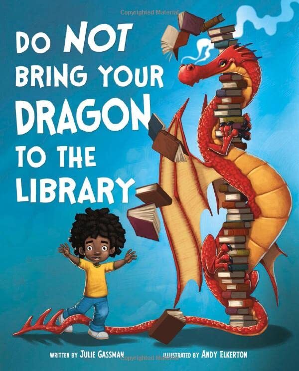 Do Not Bring Your Dragon to the Library (NA),Julie Gassman, Andy
