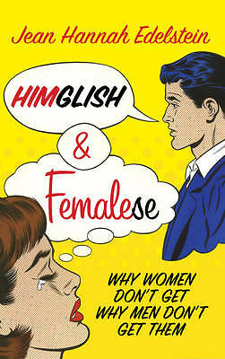 Himglish and Femalese: Why women don't get ... by Jean Hannah Edelstei Paperback