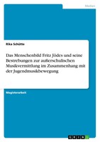Rika SchüTte | Das Menschenbild Fritz JöDes Und Seine Bestrebungen Zur...