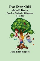 Julia Ellen Rogers | Trees Every Child Should Know | Taschenbuch | Englisch