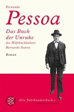 Das Buch der Unruhe des Hilfsbuchhalters Bernardo Soares von Fernando Pessoa...