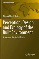 Mainak Ghosh | Perception, Design And Ecology Of The Built Environment | Buch